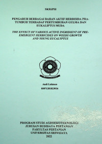 PENGARUH BERBAGAI BAHAN AKTIF HERBISIDA PRATUMBUH TERHADAP PERTUMBUHAN GULMA DAN EUKALIPTUS MUDA