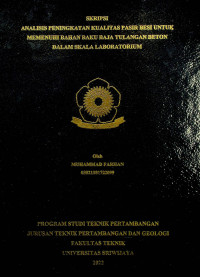 ANALISIS PENINGKATAN KUALITAS PASIR BESI UNTUK MEMENUHI BAHAN BAKU BAJA TULANGAN BETON DALAM SKALA LABORATORIUM.