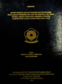 STUDI PERENCANAAN TEKNIS DAN EKONOMIS REKLAMASI PERIODE 2021-2023 DI DISPOSAL PT. BIMA PUTRA ABADI CITRANUSA (BOMBA GROUP), KABUPATEN LAHAT, SUMATERA SELATAN. 