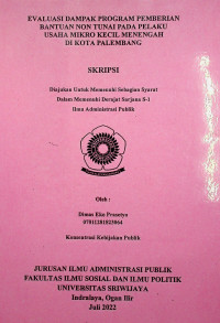 EVALUASI DAMPAK PROGRAM PEMBERIAN BANTUAN NON TUNAI PADA PELAKU USAHA MIKRO KECIL MENENGAH DI KOTA PALEMBANG.