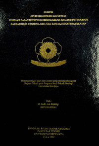 STUDI DIAGENESIS BATUPASIR FORMASI PAPAN BETUPANG BERDASARKAN ANALISIS PETROGRAFI DAERAH DESA TANJUNG, KEC. ULU RAWAS, SUMATERA SELATAN