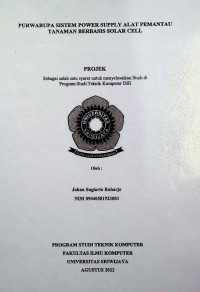 PURWARUPA SISTEM POWER SUPPLY ALAT PEMANTAU TANAMAN BERBASIS SOLAR CELL