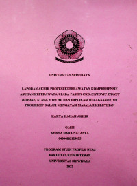 ASUHAN KEPERAWATAN PADA PASIEN CKD (CHRONIC KIDNEY DISEASE) STAGE V ON HD DAN IMPLIKASI RELAKSASI OTOT PROGRESIF DALAM MENGATASI MASALAH KELETIHAN