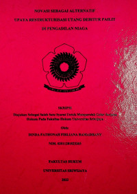 NOVASI SEBAGAI ALTERNATIF UPAYA RESTRUKTURISASI UTANG DEBITUR PAILIT DI PENGADILAN NIAGA