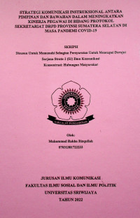 STRATEGI KOMUNIKASI INSTRUKSIONAL ANTARA PIMPINAN DAN BAWAHAN DALAM MENINGKATKAN KINERJA PEGAWAI DI BIDANG PROTOKOL SEKRETARIAT DRPD PROVINSI SUMATERA SELATAN DI MASA PANDEMI COVID-19