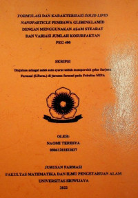 FORMULASI DAN KARAKTERISASI SOLID LIPID NANOPARTICLE PEMBAWA GLIBENKLAMID DENGAN MENGGUNAKAN ASAM STEARAT DAN VARIASI JUMLAH KOSURFAKTAN PEG 400