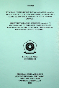 EVALUASI PERTUMBUHAN TANAMAN PADI (Oryza sativa) AKSESI F1 DAN TETUA INPAGO UNSOED 1 DAN INPARA 8 SERTA SILANG BALIK F1 DENGAN TETUA INPAGO UNSOED 1