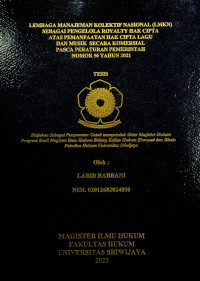 LEMBAGA MANAJEMAN KOLEKTIF NASIONAL (LMKN) SEBAGAI PENGELOLA ROYALTY HAK CIPTA ATAS PEMANFAATAN HAK CIPTA LAGU DAN MUSIK SECARA KOMERSIAL PASCA PERATURAN PEMERINTAH NOMOR 56 TAHUN 2021.