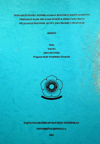 PENGARUH MODEL PEMBELAJARAN RESOURCE BASED LEARNING TERHADAP HASIL BELAJAR PESERTA DIDIK PADA MATA PELAJARAN EKONOMI DI UPT SMA NEGERI 1 OGAN ILIR