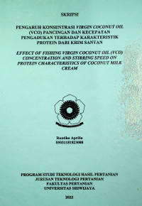 PENGARUH KONSENTRASI VIRGIN COCONUT OIL (VCO) PANCINGAN DAN KECEPATAN PEGADUKAN TERHADAP KARAKTERISTIK PROTEIN DARI KRIM SANTAN