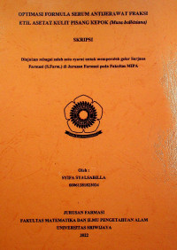 OPTIMASI FORMULA SERUM ANTIJERAWAT FRAKSI ETIL ASETAT KULIT PISANG KEPOK (Musa balbisiana)