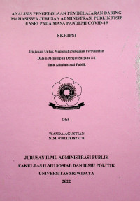 ANALISIS PENGELOLAAN PEMBELAJARAN DARING MAHASISWA JURUSAN ADMINISTRASI PUBLIK FISIP UNSRI PADA MASA PANDEMI COVID-19