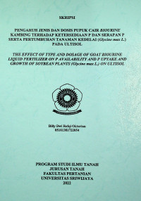 PENGARUH JENIS DAN DOSIS PUPUK CAIR BIOURINE KAMBNG TERHADAP KETERSEDIAAN P DAN SERAPAN P SERTA PERTUMBUHAN TANAMAN KEDELAI (Glycine max L.) PADA ULTISOL