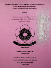  REPRESENTASI BEBAN GANDA PEREMPUAN SEBAGAI ORANG TUA TUNGGAL PADA FILM “SUSAH SINYAL” (ANALISIS SEMIOTIKA PADA FILM 