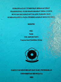 PEMANFAATAN TUMBUHAN SEBAGAI OBAT TRADISIONAL OLEH MASYARAKAT DESA LUBUK BUNTAK KECAMATAN TALANG PADANG DAN SUMBANGANNYA PADA PEMBELAJARAN BIOLOGI SMA