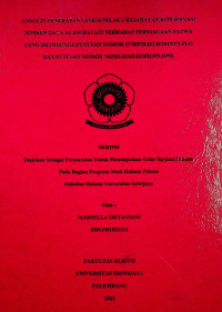 ANALISIS PENERAPAN SANKSI PELAKU KEJAHATAN KONSERVASI SUMBER DAYA ALAM HAYATI TERHADAP PERNIAGAAN SATWA YANG DILINDUNGI (PUTUSAN NOMOR 1170/PID.B/LH/2019/PN.PLG DAN PUTUSAN NOMOR 74/PID.SUS/LH/2021/PN.DPS)
