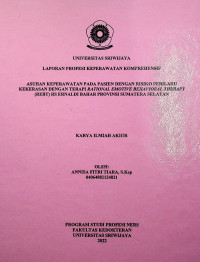 ASUHAN KEPERAWATAN PADA PASIEN DENGAN RISIKO PERILAKU KEKERASAN DENGAN TERAPI RATIONAL EMOTIVE BEHAVIORAL THERAPY (REBT) RS ERNALDI BAHAR PROVINSI SUMATERA SELATAN