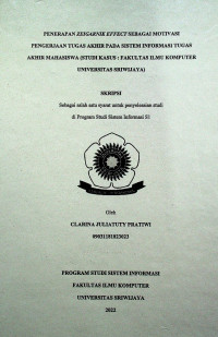 PENERAPAN ZEIGARNIK EFFECT SEBAGAI MOTIVASI PENGERJAAN TUGAS AKHIR PADA SISTEM INFORMASI TUGAS AKHIR MAHASISWA (STUDI KASUS : FAKULTAS ILMU KOMPUTER UNIVERSITAS SRIWIJAYA)