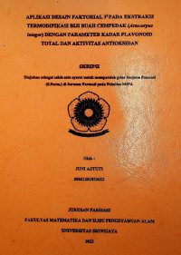 APLIKASI DESAIN FAKTORIAL 32 PADA EKSTRAKSI TERMODIFIKASI BIJI BUAH CEMPEDAK (Artocarpus integer) DENGAN PARAMETER KADAR FLAVONOID TOTAL DAN AKTIVITAS ANTIOKSIDAN