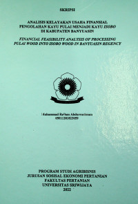 ANALISIS KELAYAKAN USAHA FINANSIAL PENGOLAHAN KAYU PULAI MENJADI KAYU ISOBO DI KABUPATEN BANYUASIN