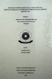 DETEKSI OPTIK DISK PADA CITRA RETINA MENGGUNAKAN FASTER RCNN DENGAN BACKBONE RESNTE-50