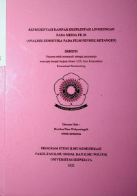 REPRESENTASI DAMPAK EKSPLOITASI LINGKUNGAN PADA MEDIA FILM (ANALISIS SEMIOTIKA PADA FILM PENDEK KETANGEN)
