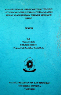 ANALISIS PENGARUH VARIASI WAKTU DAN TEGANGAN LISTRIK PADA PROSES ELECTROPLATING BAJA KARBON RENDAH DILAPIS TEMBAGA TERHADAP KETEBALAN LAPISAN