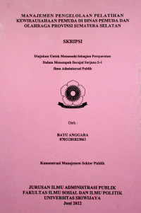 MANAJEMEN PENGELOLAAN PELATIHAN KEWIRAUSAHAAN PEMUDA DI DINAS PEMUDA DAN OLAHRAGA PROVINSI SUMATERA SELATAN