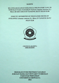 KEANEKARAGAMAN SERANGGA POLINATOR YANG DI TEMUKAN PADA TANAMAN NANAS (Ananas comosus (L.) Merr) DI KECAMATAN TANJUNG BATU OGAN ILIR