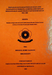 PREPARASI DAN KARAKTERISASI SOLID LIPID NANOPARTIKEL PEMBAWA GLIBENKLAMID DENGAN MENGGUNAKAN ASAM STEARAT DAN KOSURFAKTAN PEG 1000