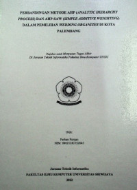 PERBANDINGAN METODE AHP (ANALYTIC HIERARCHY PROCESS) DAN AHP-SAW (SIMPLE ADDITIVE WEIGHTING) DALAM PEMILIHAN WEDDING ORGANIZER DI KOTA PALEMBANG