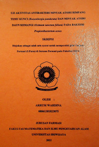 UJI AKTIVITAS ANTIBAKTERI MINYAK ATSIRI RIMPANG TEMU KUNCI (Boesenbergia pandurata) DAN MINYAK ATSIRI DAUN KEMANGI (Ocimum sanctum folium) PADA BAKTERI Propionibacterium acnes