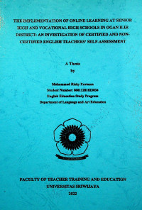 THE IMPLEMENTATION OF ONLINE LEARNING AT SENIOR HIGH AND VOCATIONAL HIGH SCHOOLS IN OGAN ILIR DISTRICT: AN INVESTIGATION OF CERTIFIED AND NON-CERTIFIED ENGLISH TEACHERS’ SELF-ASSESSMENT