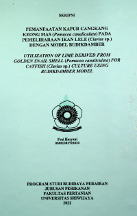 PEMANFAATAN KAPUR CANGKANG KEONG MAS (Pomacea canaliculata) PADA PEMELIHARAAN IKAN LELE (Clarias sp.) DENGAN MODEL BUDIKDAMBER