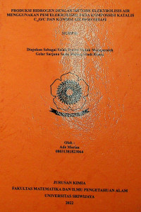 PRODUKSI HIDROGEN DENGAN METODE ELEKTROLISIS AIR MENGGUNAKAN PEM ELEKTROLISER PADA KOMPOSISI KATALIS Cu2O/C DAN KONDISI AIR BERVARIASI