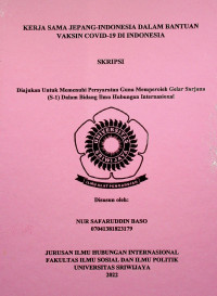 KERJA SAMA JEPANG-INDONESIA DALAM BANTUAN VAKSIN COVID-19 DI INDONESIA
