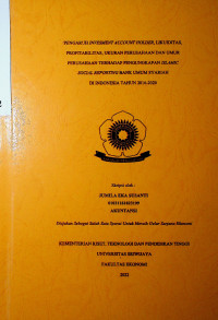 PENGARUH INVESTMENT ACCOUNT HOLDER, LIKUIDITAS, PROFITABILITAS, UKURAN PERUSAHAAN DAN UMUR PERUSAHAAN TERHADAP PENGUNGKAPAN ISLAMIC SOCIAL REPORTING BANK UMUM SYARIAH DI INDONESIA TAHUN 2016-2020.