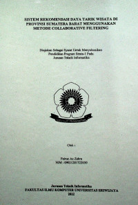 SISTEM REKOMENDASI DAYA TARIK WISATA DI PROVINSI SUMATERA BARAT MENGGUNAKAN METODE COLLABORATIVE FILTERING
