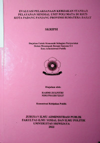 EVALUASI PELAKSANAAN KEBIJAKAN STANDAR PELAYANAN MINIMAL UNIT POLI MATA DI RSUD KOTA PADANG PANJANG PROVINSI SUMATERA BARAT