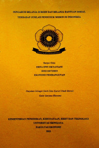 PENGARUH BELANJA SUBSIDI DAN BELANJA BATUAN SOSIAL TERHADAP JUMLAH PENDUDUK MISKIN DI INDONESIA TAHUN 2005 - 2020