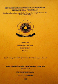 PENGARUH CORPORATE SOCIAL RESPONSIBILITY TERHADAP NILAI PERUSAHAAN (STUDI PADA PERUSAHAAN LOGISTIK DAN TRANSPORTASI YANG TERDAFTAR DI BEI PERIODE 2016-2020).
