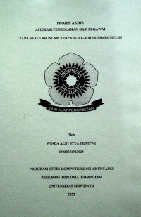 APLIKASI PENGOLAHAN GAJI PEGAWAI PADA SEKOLAH ISLAM TERPADU AL-MALIK PRABUMULIH