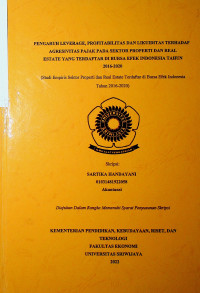 PENGARUH LEVERAGE, PROFITABILITAS DAN LIKUIDITAS TERHADAP AGRESIVITAS PAJAK PADA SEKTOR PROPERTI DAN REAL ESTATE YANG TERDAFTAR DI BURSA EFEK INDONESIA TAHUN 2016-2020 (Studi Empiris Sektor Properti dan Real Estate Terdaftar di Bursa Efek Indonesia Tahun 2016-2020).