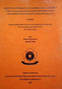  EKSISTENSI ANTIOKSIDAN ASAM ASKORBAT DAN ASAM SITRAT PADA Avicennia marina (Forsk.)Vierh DALAM FITOREMEDIASI LOGAM BERAT DI PULAU PAYUNG, SUMATERA SELATAN