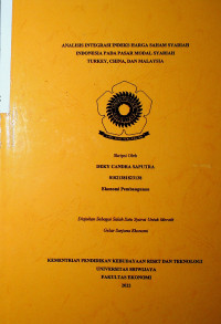 ANALISIS INTEGRASI INDEKS HARGA SAHAM SYARIAH INDONESIA PADA PASAR MODAL SYARIAH TURKEY, CHINA, DAN MALAYSIA