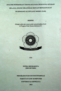 ANALISIS PENERIMAAN TEKNOLOGI PADA PENGGUNA APLIKASI BELANJA ONLINE DIBAJOLBAE DENGAN MENGGUNAKAN TECHNOLOGY ACCEPTANCE MODEL (TAM)