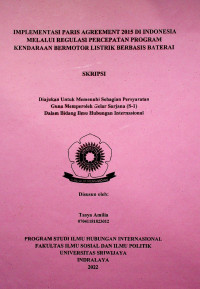 IMPLEMENTASI PARIS AGREEMENT 2015 DI INDONESIA MELALUI REGULASI PERCEPATAN PROGRAM KENDARAAN BERMOTOR LISTRIK BERBASIS BATERAI