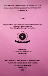 KERJASAMA MARITIM INDONESIA DAN KOREA SELATAN DALAM MARINE TECHNOLOGY COOPERATION RESEARCH CENTER(MTCRC)
