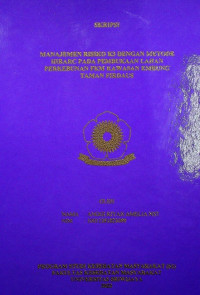 MANAJEMEN RISIKO K3 DENGAN METODE HIRARC PADA PEMBUKAAN LAHAN PERKEBUNAN FKM KAWASAN EMBUNG TAMAN FIRDAUS