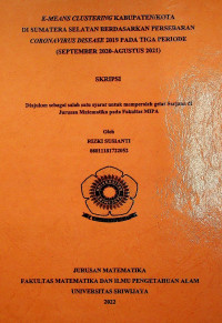 K-MEANS CLUSTERING KABUPATEN/KOTA DI SUMATERA SELATAN BERDASARKAN PERSEBARAN CORONAVIRUS DISEASE 2019 PADA TIGA PERIODE (SEPTEMBER 2020-AGUSTUS 2021)